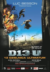 Plakat Filmu 13 Dzielnica – Ultimatum (2009)
